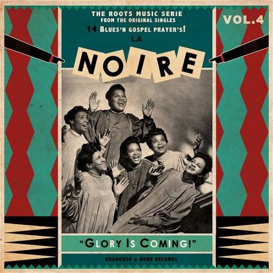 La Noire 04 - Glory Is Coming! - LP - Musikk - DOGHOUSE & BONE - 4015698163537 - 24. april 2020