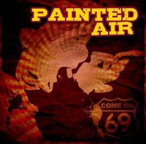 Cover for Painted Air · Come On 69 (LP) (2010)