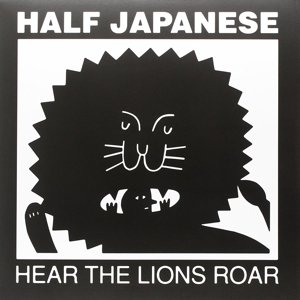 Cover for Half Japanese · Hear the Lions Roar (Lilac Colored Vinyl) (LP) (2017)