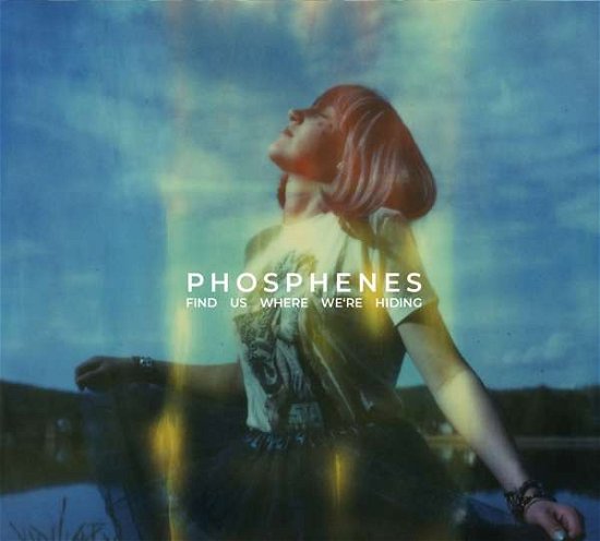 Cover for Phosphenes · Find Us Where Were Hiding (CD) [Digipak] (2018)