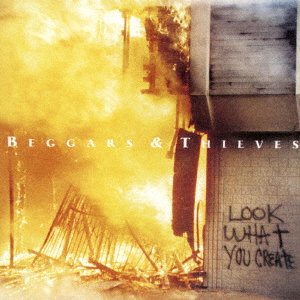 Cover for Beggars &amp; Thieves · Look What You Create (CD) [Japan Import edition] (2016)