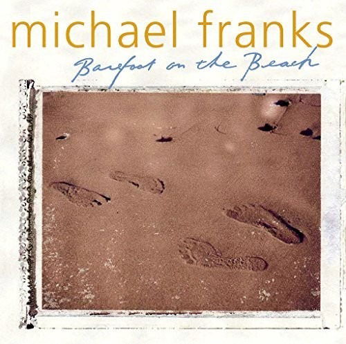 Barefoot on the Beach - Michael Franks - Música - IMT - 4547366259537 - 3 de junio de 2016