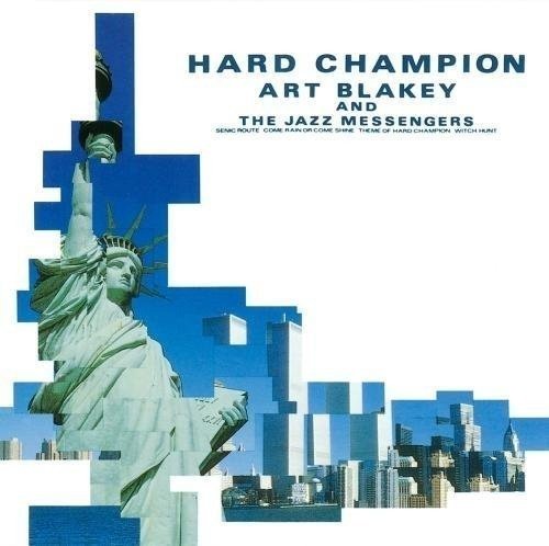 Cover for Art Blakey · Hard Champion (&amp; Jazz Messengers) (CD) [Remastered edition] (2015)