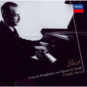 Cover for Claudio Arrau · Liszt: Concert Paraphrases on Operas by Verdi (CD) [Japan Import edition] (2021)