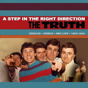 Cover for Truth · A Step In The Right Direction Singles. Demos. Bbc Live 1983-84 (CD) (2016)
