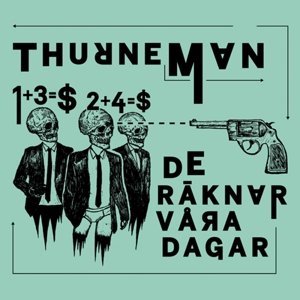 Cover for Thurneman · De Raknar Vara Dagar (LP) (2015)