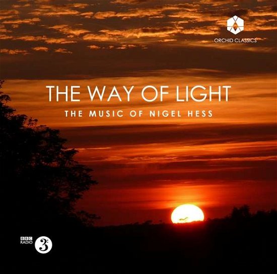 Cover for Hess Nigel · Nigel Hess: The Way Of Light (CD) (2021)