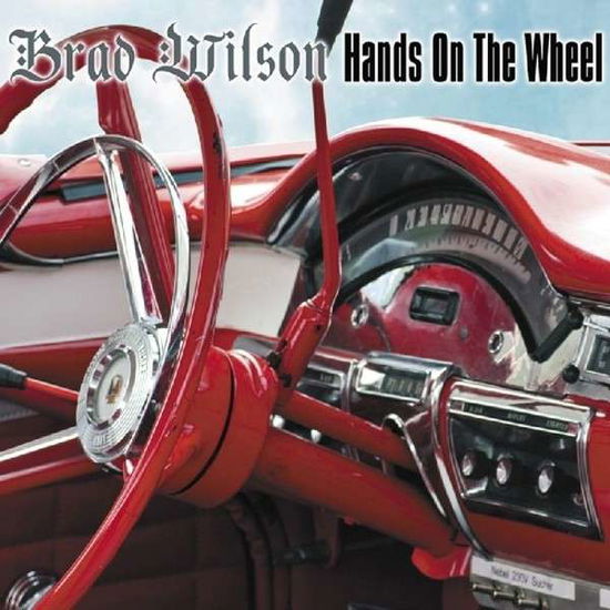 Cover for Brad Wilson · Hands On The Wheel (CD) [Digipak] (2013)