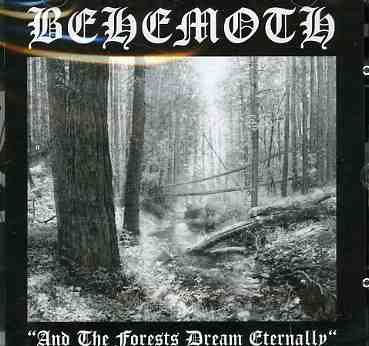 And The Forests Dream Ete - Behemoth - Música - MMP - 5907785026537 - 10 de maio de 2005