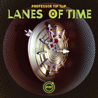 Cover for Professor Tip Top · Lanes of Time (CD) (2021)