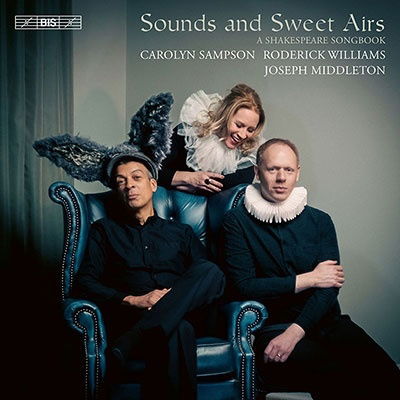 Sounds and Sweet Airs: a Shakespeare Songbook - Carolyn Sampson - Musiikki - BIS - 7318599926537 - perjantai 4. elokuuta 2023