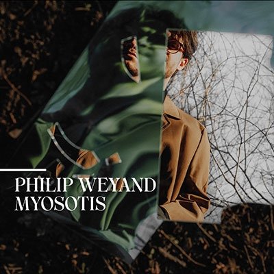 Myosotis - Philip Weyand - Música - MEMBRAN - 7640222860537 - 5 de agosto de 2022