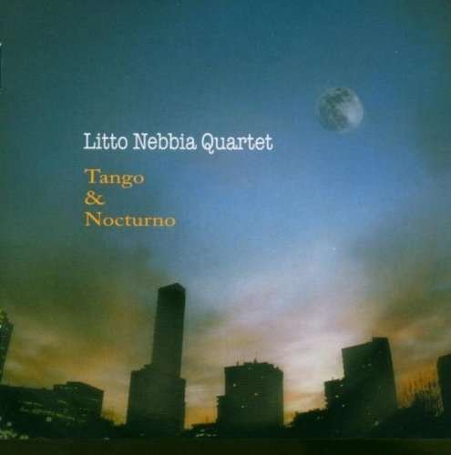 Cover for Litto Nebbia · Tango &amp; Nocturno (CD) (2009)