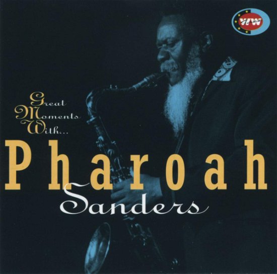 Cover for Pharoah Sanders · Great Moments With (CD) (2021)