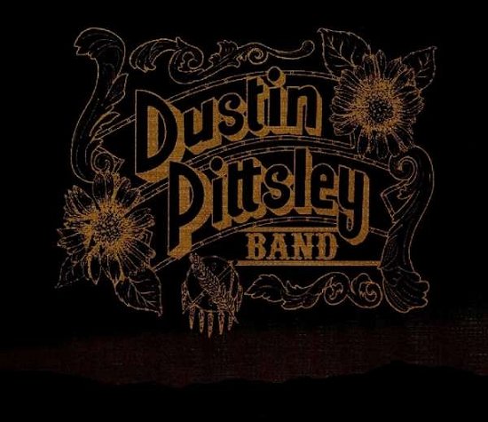 Dustin Pittsley Band (CD) (2016)