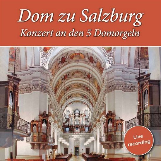 Cover for Gerhard Zukriegel &amp; Freunde · Dom zu Salzburg (CD) (2018)