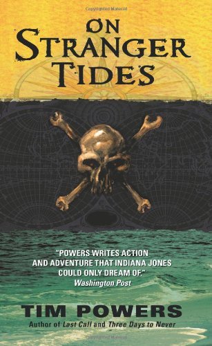 Cover for Tim Powers · On Stranger Tides (Paperback Bog) [Reprint edition] (2011)