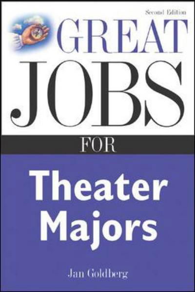 Cover for Jan Goldberg · Great Jobs for Theater Majors, Second edition (Paperback Book) (2005)