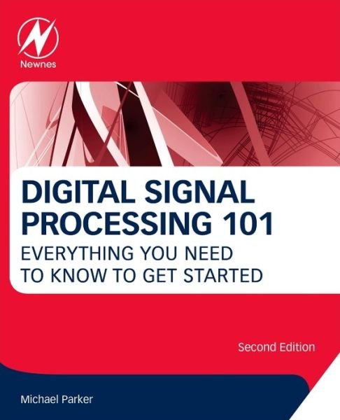 Cover for Michael Parker · Digital Signal Processing 101 (Paperback Book) (2017)