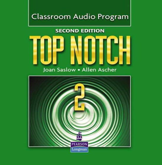 Cover for Saslow · Top Notch 2 Classroom Audio Prog (Book) (2011)