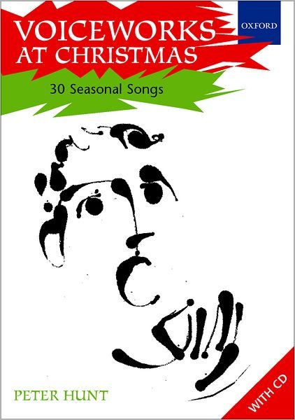 Voiceworks at Christmas: 30 Seasonal Songs - Voiceworks - Peter Hunt - Libros - Oxford University Press - 9780193435537 - 2 de septiembre de 2004