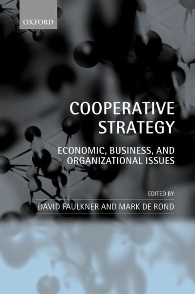 Cover for David Faulkner · Cooperative Strategy: Economic, Business, and Organizational Issues (Paperback Book) (2001)