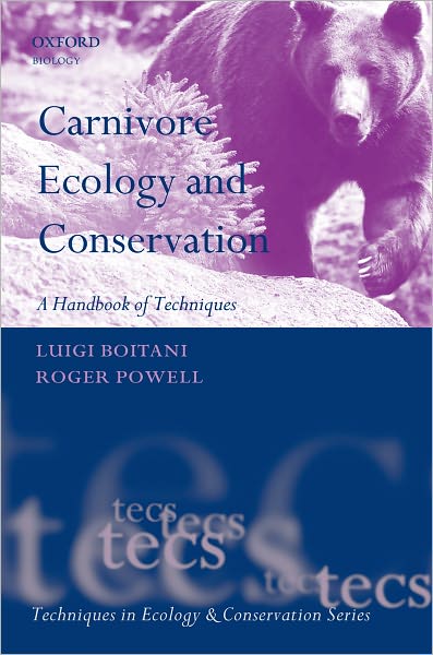 Cover for Luigi Boitani · Carnivore Ecology and Conservation: A Handbook of Techniques - Techniques in Ecology &amp; Conservation (Paperback Book) (2012)