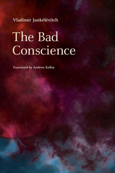 Cover for Vladimir Jankelevitch · The Bad Conscience - Emersion: Emergent Village resources for communities of faith (Gebundenes Buch) (2014)