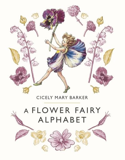 Cover for Cicely Mary Barker · A Flower Fairy Alphabet (Hardcover Book) (2017)
