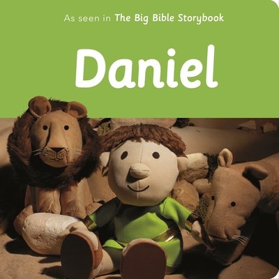 Cover for Barfield, Maggie (Author) · Daniel: As Seen In The Big Bible Storybook - Big Bible Storybook (Board book) (2018)