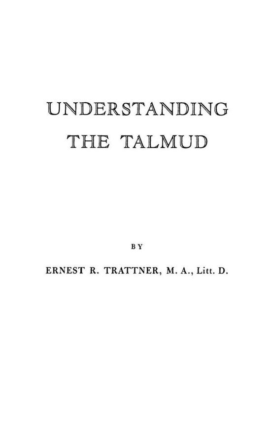Cover for Ernest Robert Trattner · Understanding the Talmud. (Hardcover Book) [New edition] (1978)