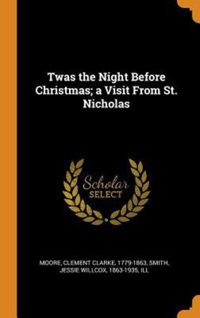 Cover for Clement Clarke Moore · Twas the Night Before Christmas; A Visit from St. Nicholas (Hardcover Book) (2018)