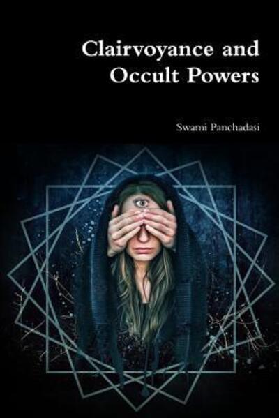 Cover for Swami Panchadasi · Clairvoyance and Occult Powers (Paperback Bog) (2019)