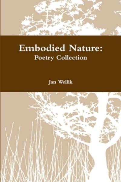 Cover for Jan Wellik · Embodied Nature (Book) (2019)