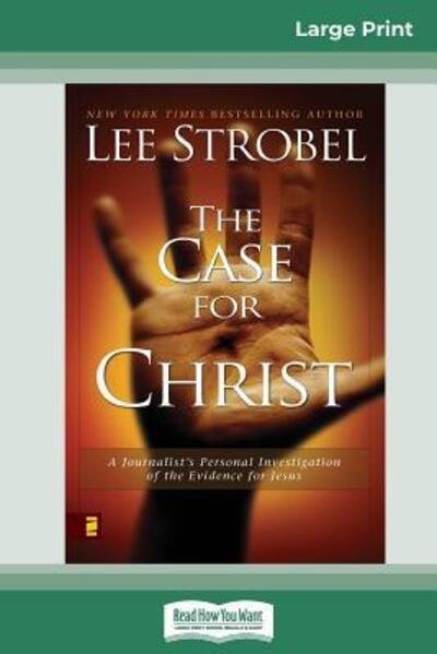 Cover for Lee Strobel · Case for Christ A Journalists Personal Investigation of the Evidence for Jesus (Paperback Book) (2010)