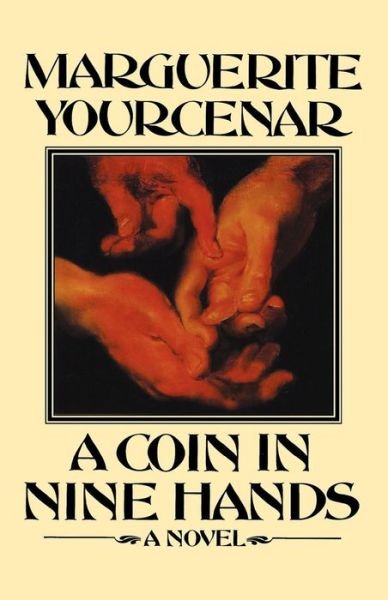 Cover for Marguerite Yourcenar · A Coin in Nine Hands (Paperback Book) (1976)