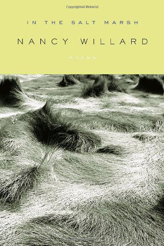 In the Salt Marsh - Nancy Willard - Books - Knopf - 9780375710537 - March 14, 2006