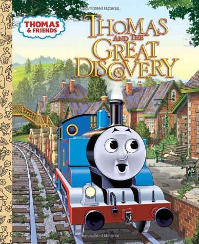 Cover for R. Schuyler Hooke · Thomas and the Great Discovery (Thomas &amp; Friends) (Little Golden Book) (Inbunden Bok) (2009)