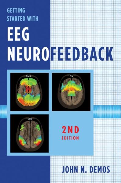 Cover for John N. Demos · Getting Started with EEG Neurofeedback (Hardcover Book) [Second edition] (2019)