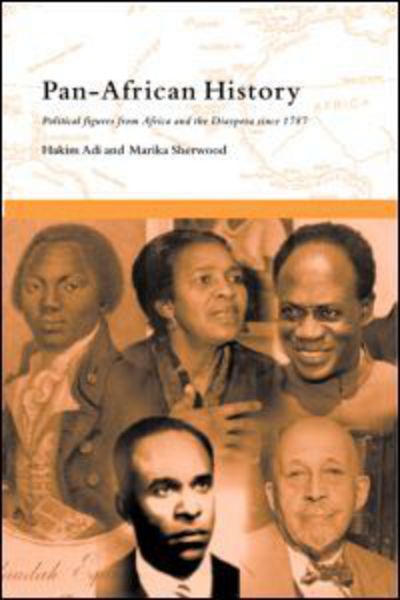 Cover for Hakim Adi · Pan-African History: Political Figures from Africa and the Diaspora since 1787 (Taschenbuch) (2003)