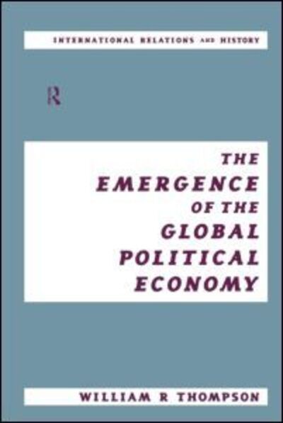 Cover for William Thompson · The Emergence of the Global Political Economy (Taschenbuch) (1999)