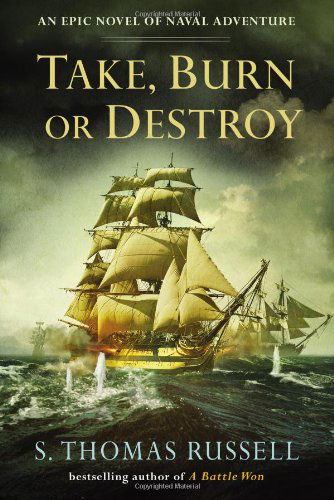 Cover for S. Thomas Russell · Take, Burn or Destroy (A Charles Hayden Novel) (Paperback Book) [Reprint edition] (2014)