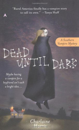 Cover for Charlaine Harris · Dead Until Dark - Sookie Stackhouse / True Blood (Paperback Book) (2001)