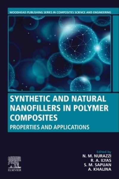 Cover for Synthetic and Natural Nanofillers in Polymer Composites: Properties and Applications - Woodhead Publishing Series in Composites Science and Engineering (Paperback Book) (2023)