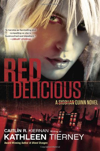 Cover for Caitlin R. Kiernan · Red Delicious - A Siobhan Quinn Novel (Paperback Book) (2014)