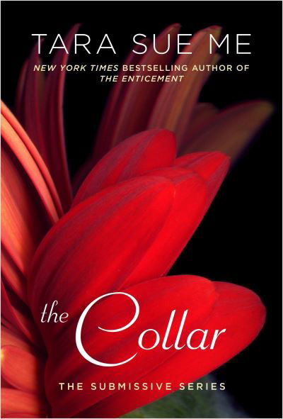 The collar - Tara Sue Me - Books - New American Library - 9780451474537 - July 7, 2015