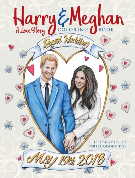 Cover for Teresa Goodridge · Harry and Meghan: A Love Story Coloring Book (Paperback Book) (2018)