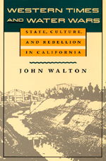 Cover for John Walton · Western Times and Water Wars: State, Culture, and Rebellion in California (Paperback Book) (1993)