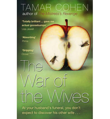 The War of the Wives - Tamar Cohen - Books - Transworld Publishers Ltd - 9780552777537 - June 20, 2013