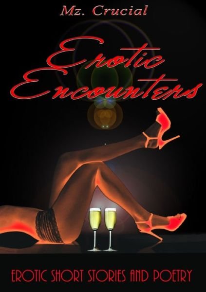 Cover for Mz Crucial · Erotic Encounters (Taschenbuch) (2010)
